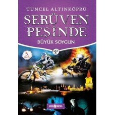 Serüven Peşinde 14 - Büyük Soygun