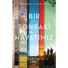 Bir Sonraki Hayatımız (Ciltli)