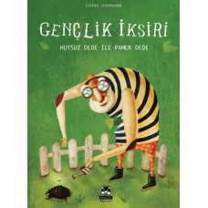 Gençlik İksiri - Huysuz Dede ile Pamuk Dede