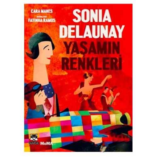 Sonia Delaunay Yaşamın Renkleri