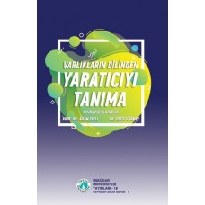 Varlıkların Dilinden Yaratıcıyı Tanıma