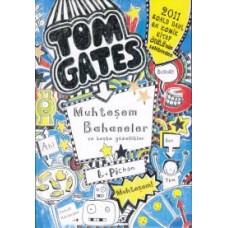 Tom Gates - 03 Muhteşem Bahaneler ve Başka Güzellikler (Ciltli)