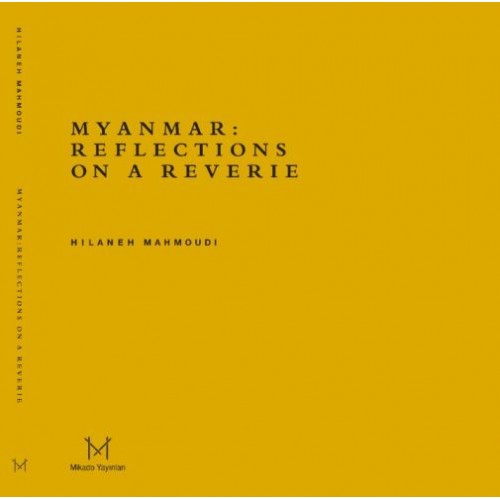 Myanmar: Reflections On A Reverie