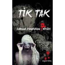 Tik Tak - Zamanı Donduran 7 Hikaye