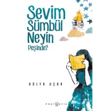 Sevim Sümbül Neyin Peşinde?