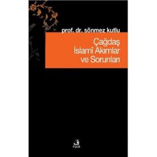 Çağdaş İslami Akımlar ve Sorunları