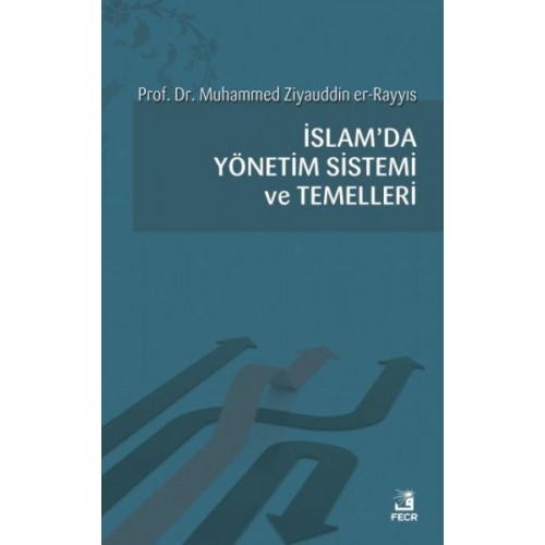 İslamda Yönetim Sistemi ve Temelleri