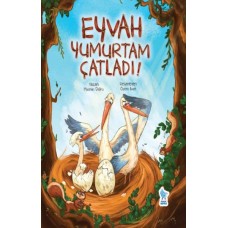 Eyvah Yumurtam Çatladı!