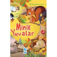 İlk Doğa Kitabım Serisi 1 - Minik Yuvalar