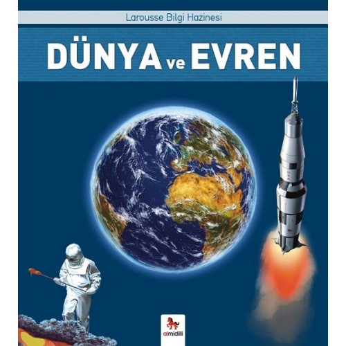 Dünya ve Evren - Larousse İlk Bilgi Hazinesi