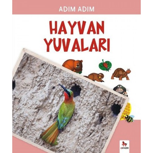 Adım Adım - Hayvan Yuvaları