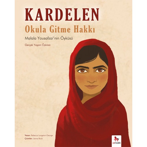 Kardelen : Okula Gitme Hakkı - Malala Yousafzai'nin Öyküsü