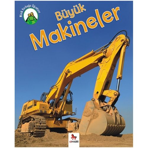 Minik Kurbağa Öğretiyor - Büyük Makineler