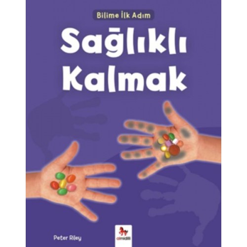 Bilime İlk Adım - Sağlıklı Kalmak