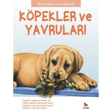 İlk Sorular ve Cevaplarla  - Köpekler ve Yavruları