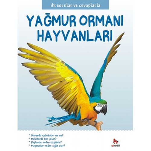 İlk Sorular ve Cevaplarla - Yağmur Ormanı Hayvanları