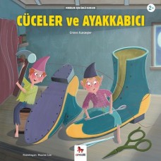 Cüceler  ve Ayakkabıcı - Minikler İçin Ünlü Eserler