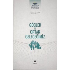 Göçler ve Ortak Geleceğimiz