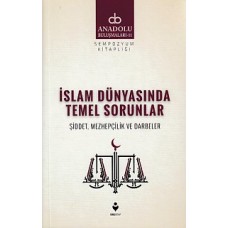 Anadolu Buluşmaları 11 - İslam Dünyasında Temel Sorunlar