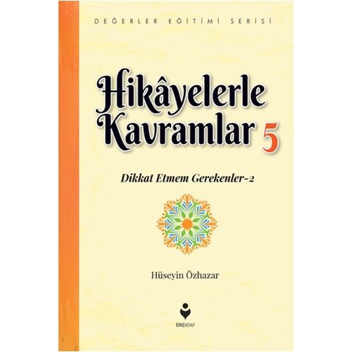 Hikayelerle Kavramlar 5 - Dikkat Etmem Gerekenler 2