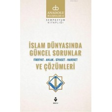 İslam Dünyasında Güncel Sorunlar ve Çözümleri
