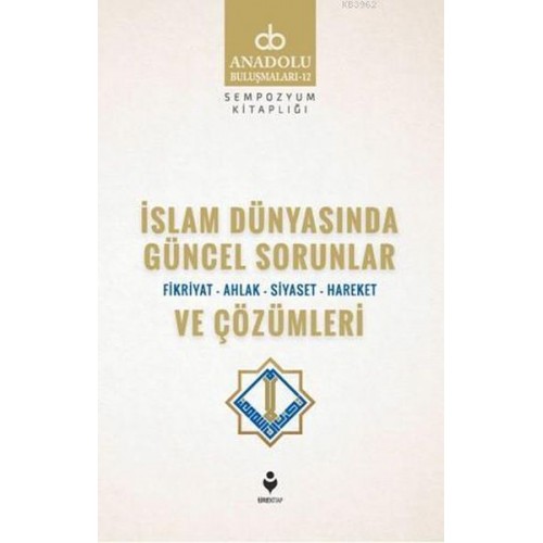 İslam Dünyasında Güncel Sorunlar ve Çözümleri