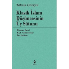 Klasik İslam Düşüncesinin Üç Sütunu