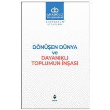 Dönüşen Dünya ve Dayanıklı Toplumun İnşası