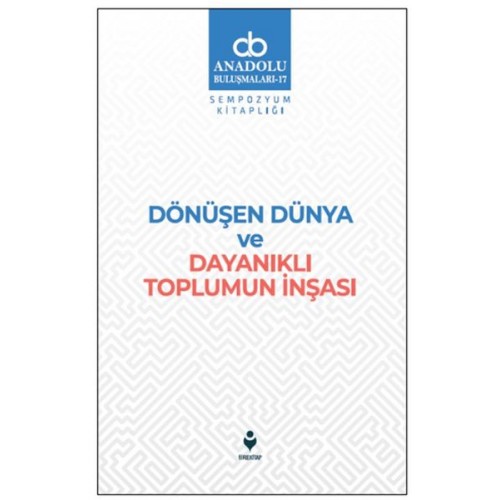 Dönüşen Dünya ve Dayanıklı Toplumun İnşası