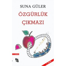 Özgürlük Çıkmazı