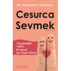 Cesurca Sevmek