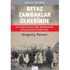 Beyaz Zambaklar Ülkesinde (Bez Ciltli)