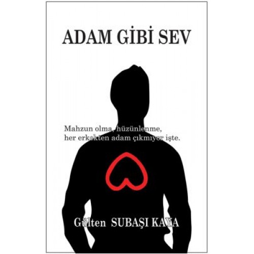 Adam Gibi Sev