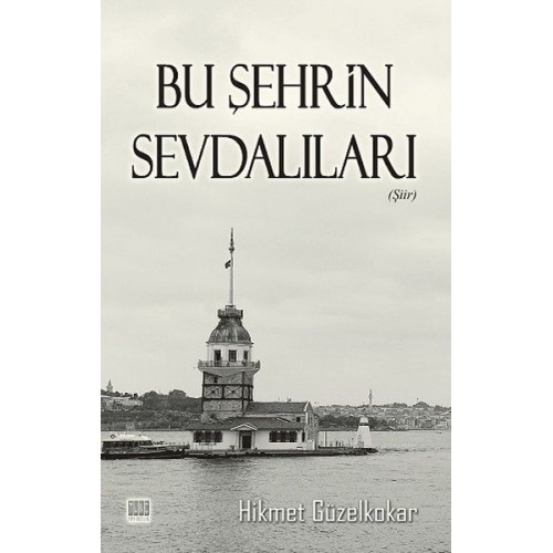 Bu Şehrin Sevdalıları