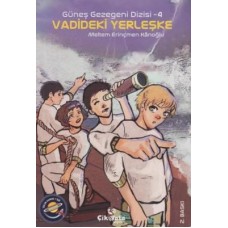 Güneş Gezegeni Dizisi 4 - Vadideki Yerleşke