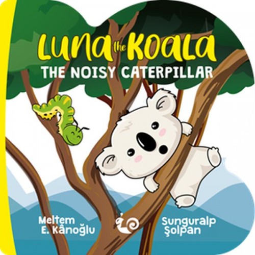 Luna the Koala - The Noisy Caterpillar