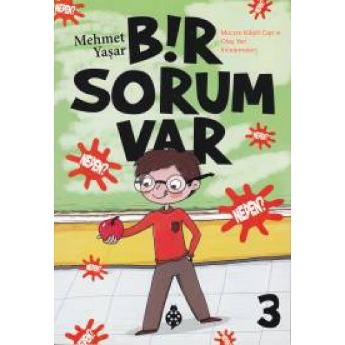 Bir Sorum Var 3 - Neden?