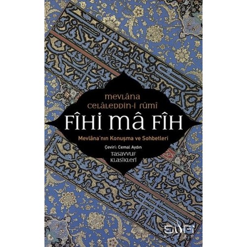 Fihi ma Fih-Mevlana'nın Konuşma ve Sohbetleri