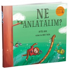 Ormanda Oyun Serisi 3 - Ne Anlatalım?