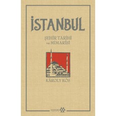 İstanbul - Şehir Tarihi ve Mimarisi