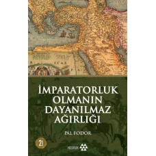 İmparatorluk Olmanın Dayanılmaz Ağırlığı