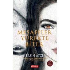 Diyorum Ki: Mesafeler Yürekte Biter