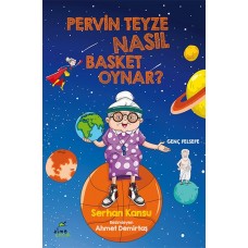 Pervin Teyze Nasıl Basket Oynar?