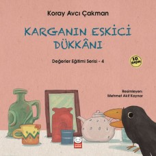 Değerler Eğitimi Serisi 4 - Karganın Eskici Dükkanı