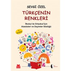 Türkçenin Renkleri  İlköğretim için Atasözleri ve Deyimler Sözlüğü