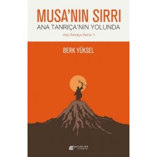 Musa'nın Sırrı - Ana Tanrıça'nın Yolunda