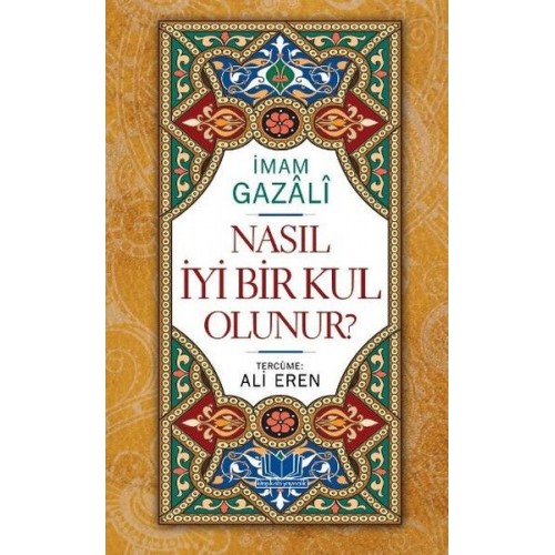 Nasıl İyi Bir Kul Olunur