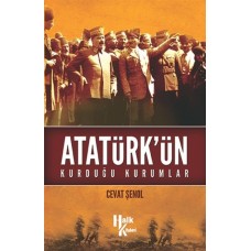 Atatürk'ün Kurduğu Kurumlar