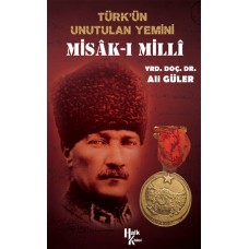 Misak-ı Milli Türkün Unutulan Yemini