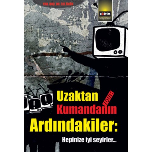 Uzaktan Kumandanın Ardındakiler